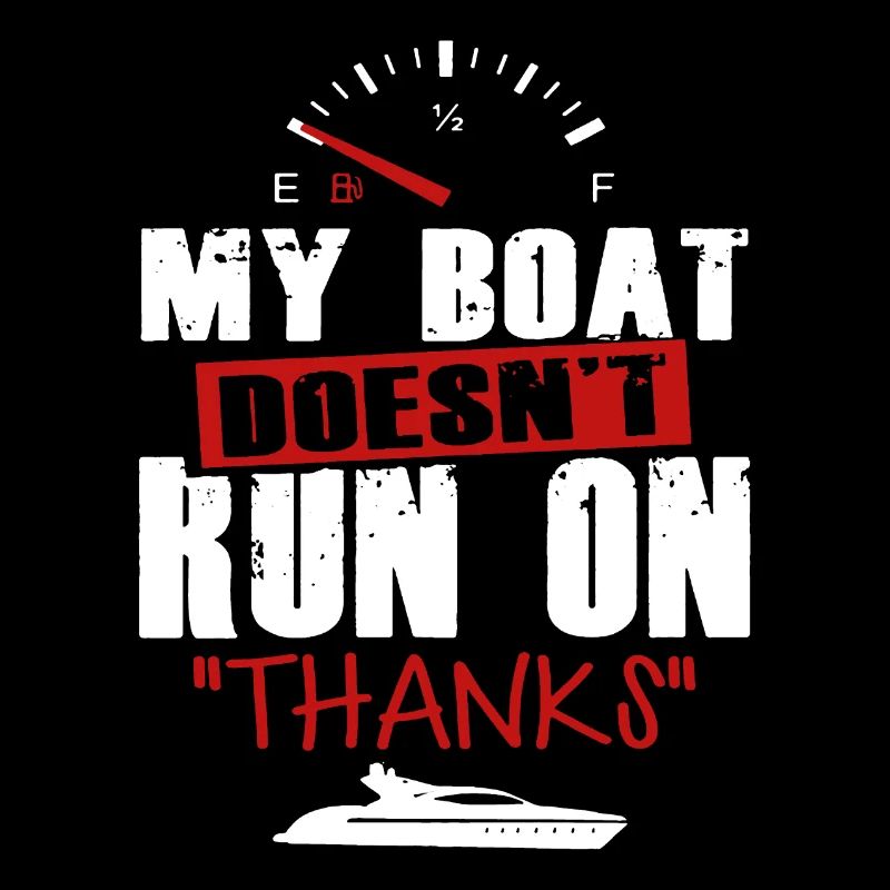 My Boat Doesn't Run On