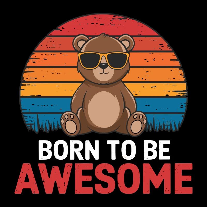 Teddy Bär Spruch Born to be Awesome