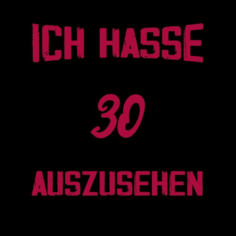 Ich hasse es mit 30 Geburtstag Gut Aussehen