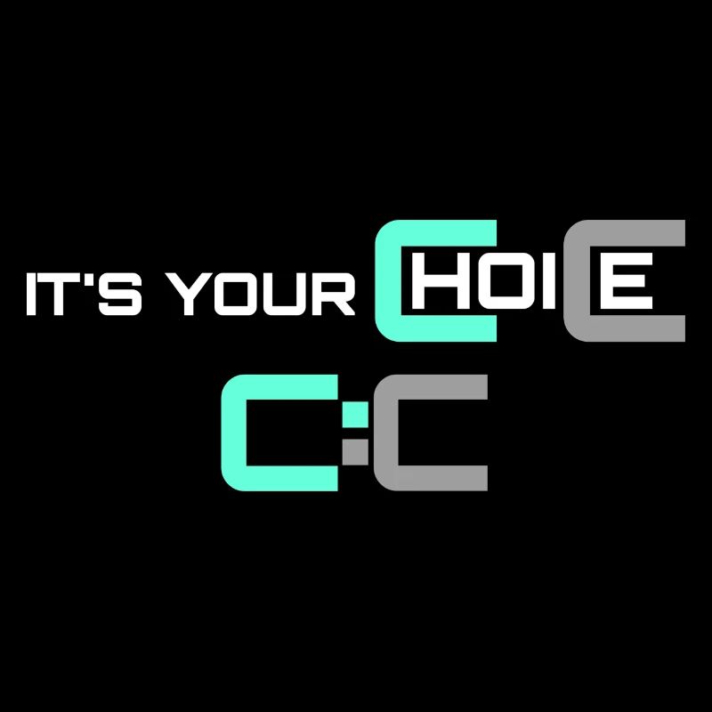 C’EST VOTRE CHOIX !!