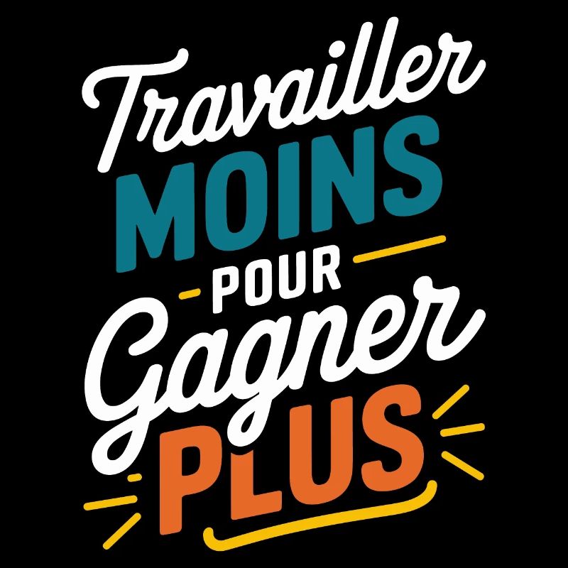 Travailler moins pour gagner plus