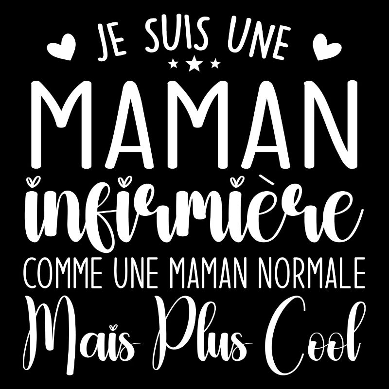 Cadeau Infirmière – Je Suis Une Maman Infirmière