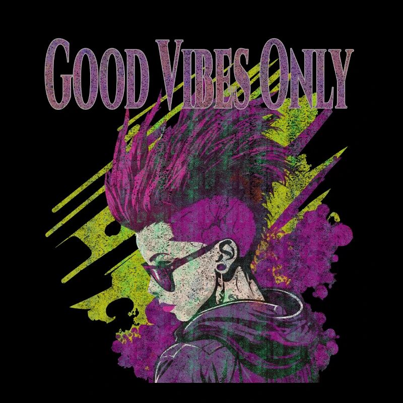 Good Vibes Only