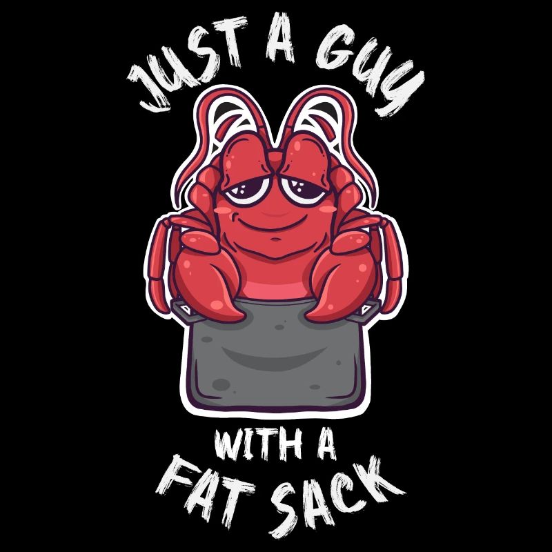 Just A Guy With A Fat Sack Funny Cajun Crawfish