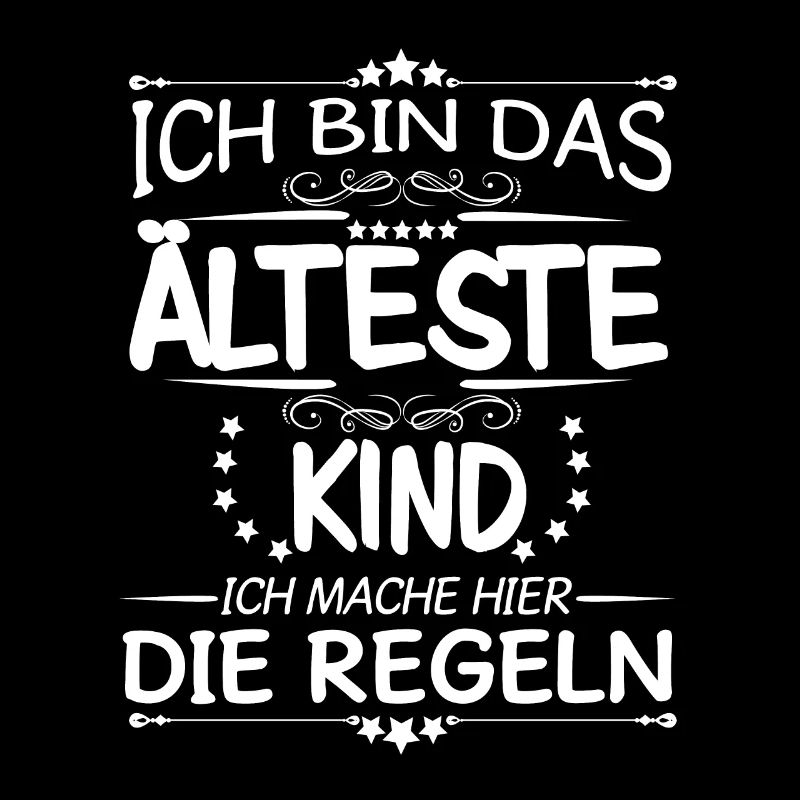 Das älteste Kind Ich mache hier die Regeln