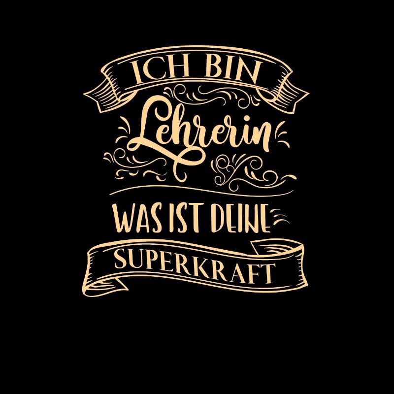 Ich bin Lehrerin was ist deine Superkraft