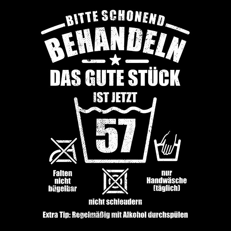 Schonend behandeln - 57. Geburtstag Geschenk