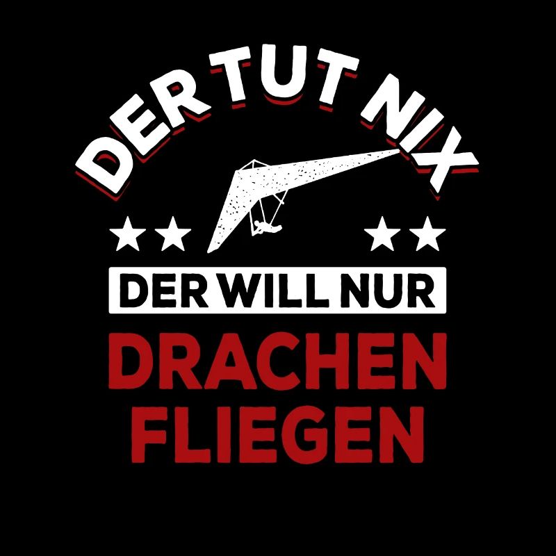 Der tut nix der will nur Drachen fliegen - Spruch