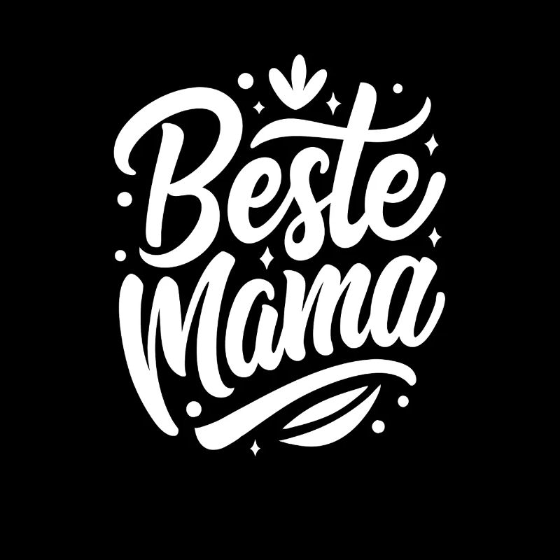 Beste Mama - Muttertag - Spruch