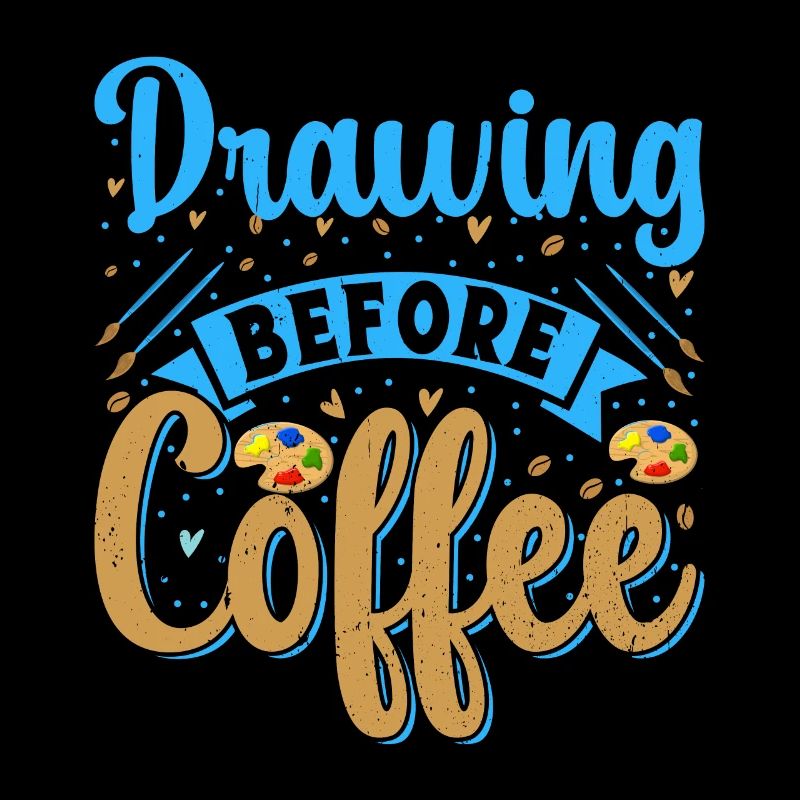Cool Artist Drawing Before Coffee Painter Gift