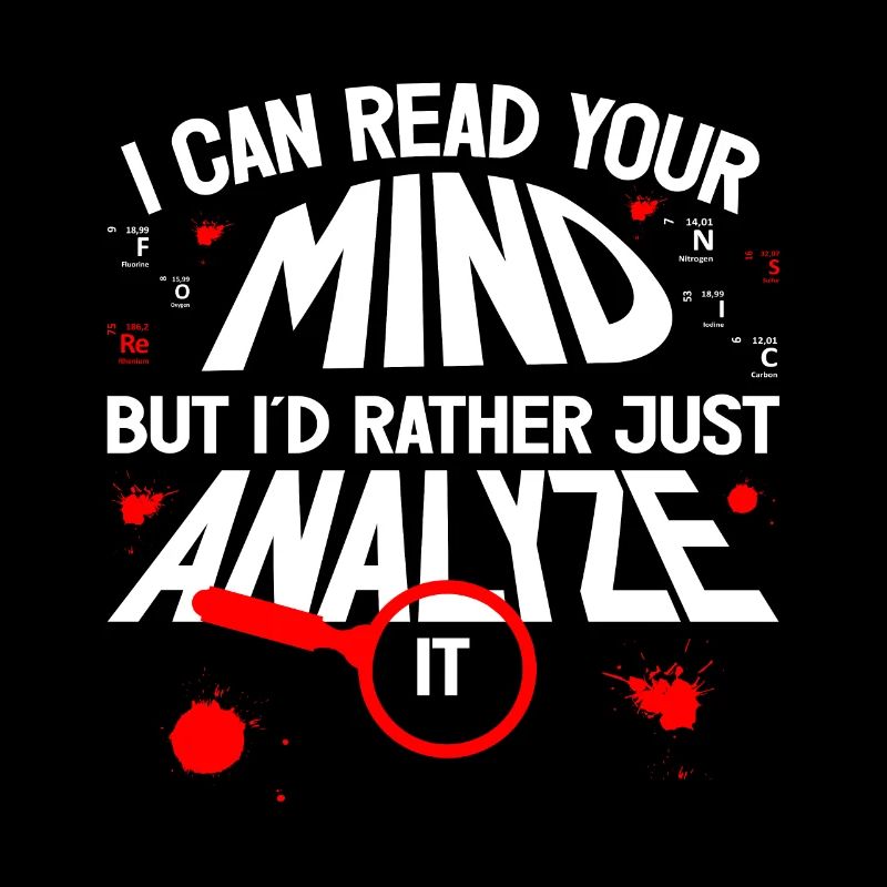 I Can Read Your Mind Professional Forensic Gift