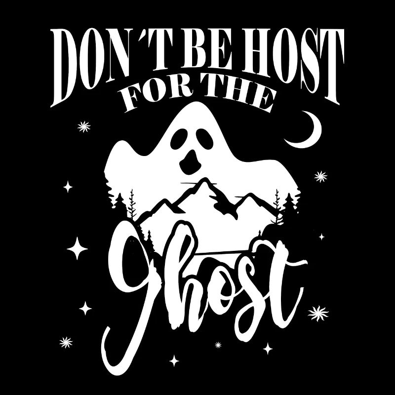 Don´t Be Host For The Ghost Investigator Gift Idea