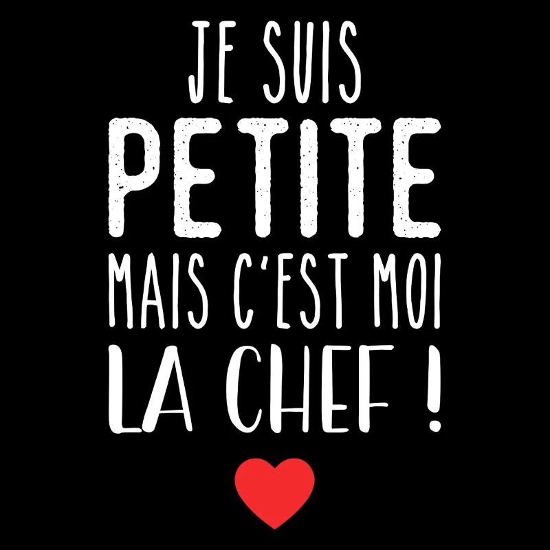 Je suis petite mais c'est moi la chef