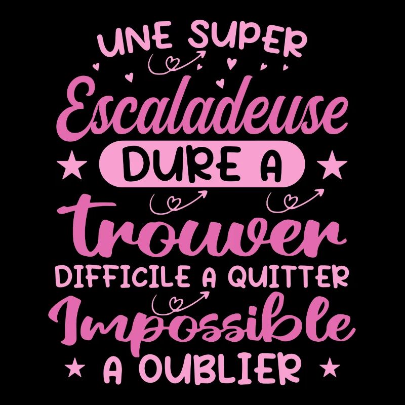 Une Super Escaladeuse - Cadeau escaladeuse