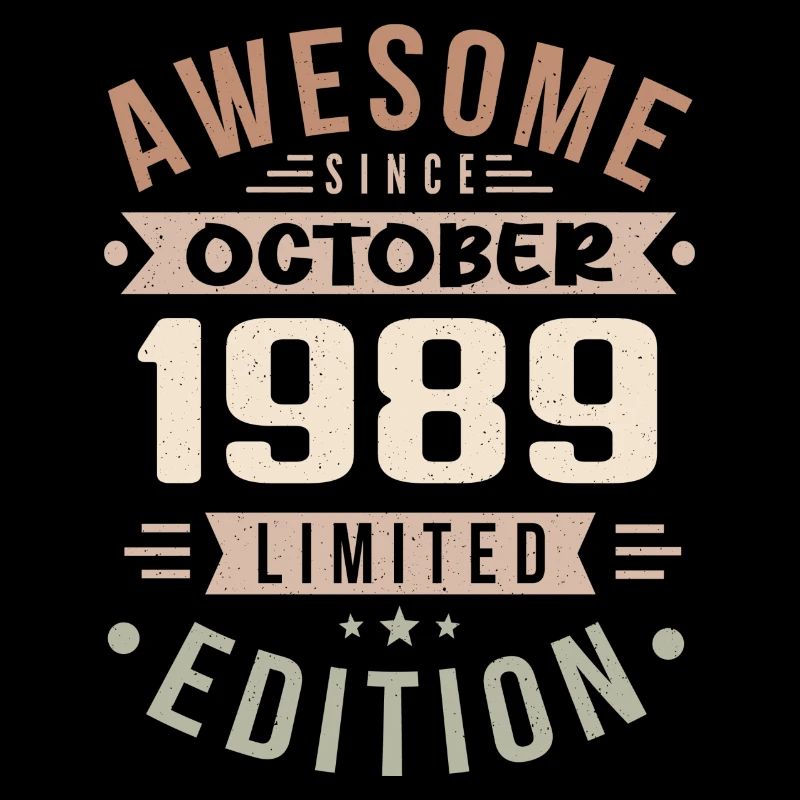 Legend Since October 1989 Birthday October 1989