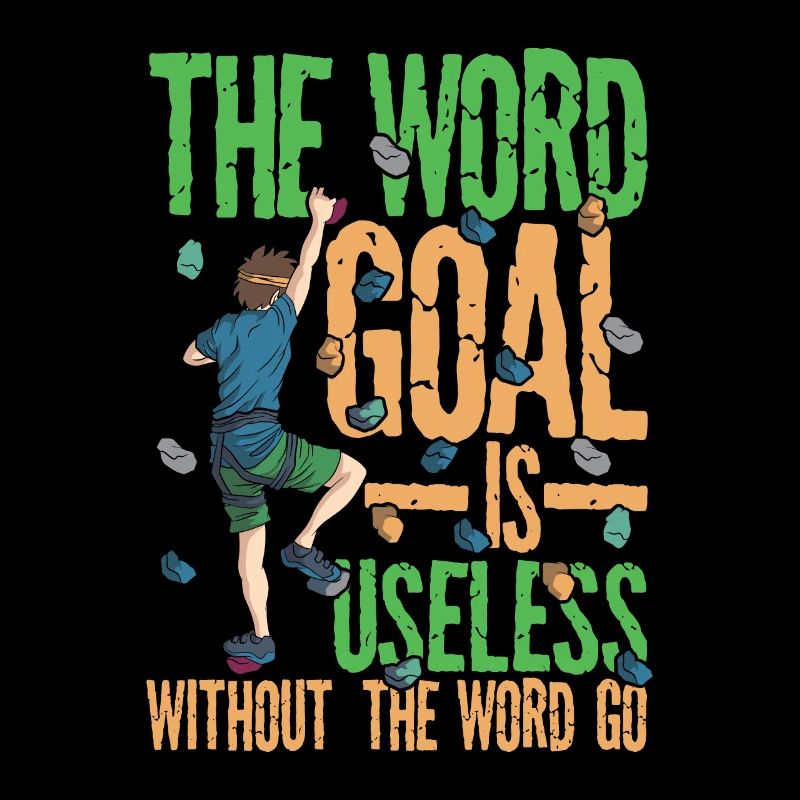 The Word Goal Is Useless Without the Word Go