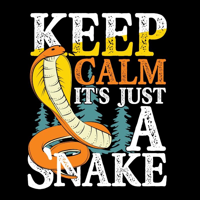 Keep Calm It's Just A Snake