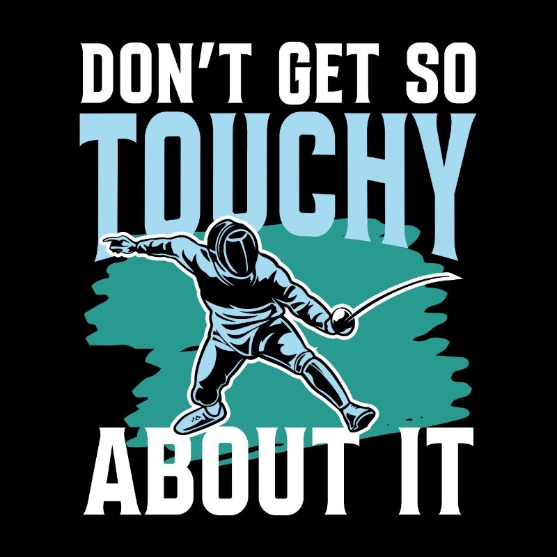 Don't Get So Touchy About It