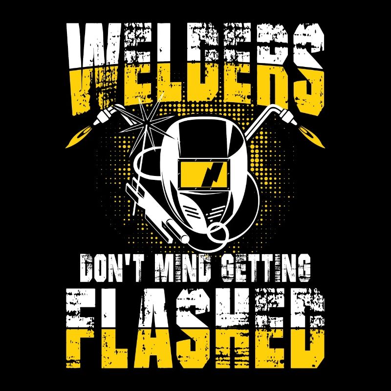 Welders Don't Mind Getting Flashed für einen
