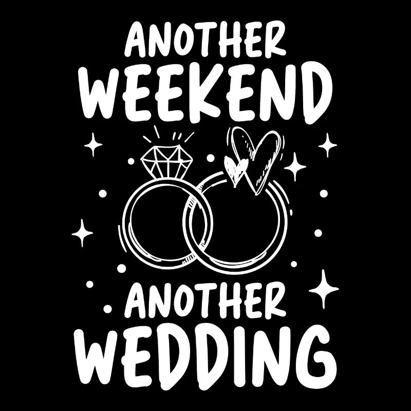 Another Weekend Another Wedding