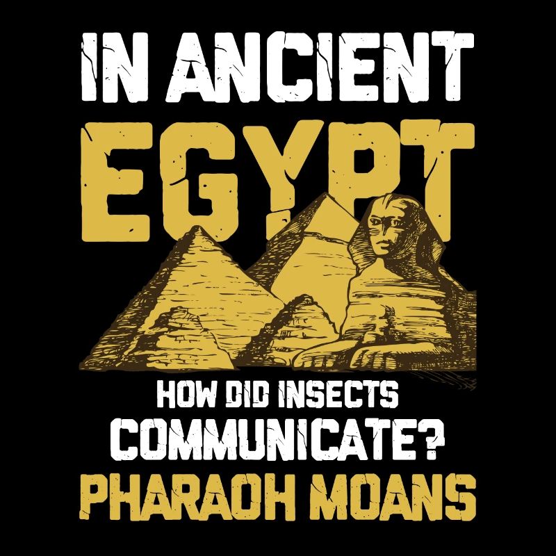 In Ancient Egypt Insect Communicate Pharaoh Moans