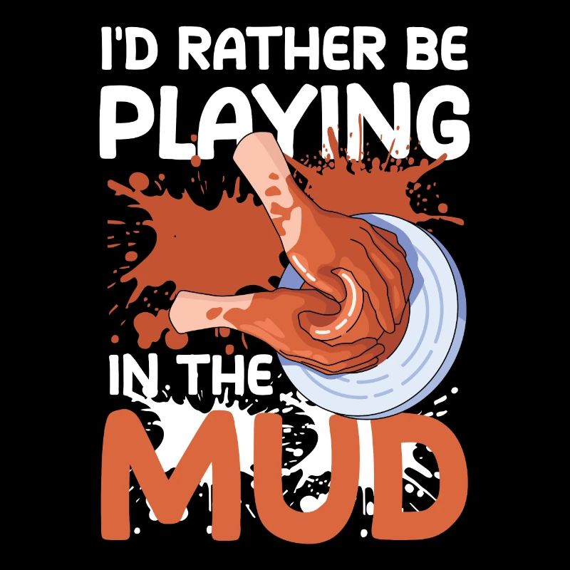 I'd Rather Be Playing In The Mud