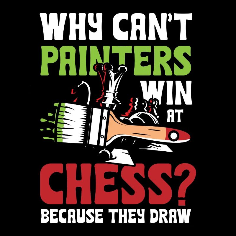 Why Can't Painters Win At Chess Because They Draw