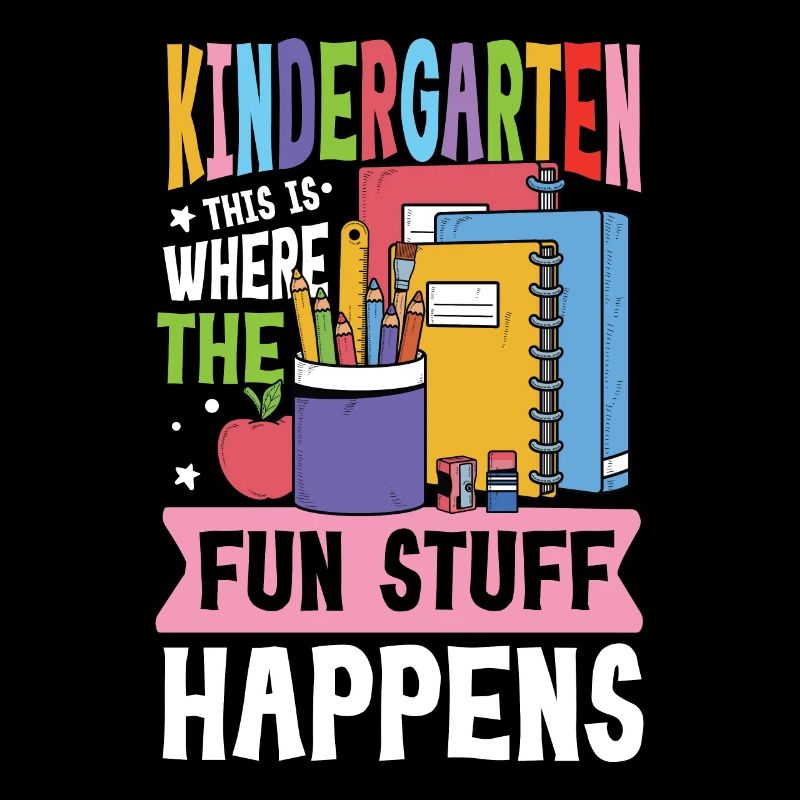 Kindergarten This Is Where The Fun Stuff Happens