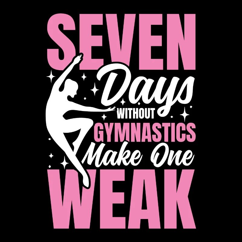 Seven Days Without Gymnastics Make One Weak
