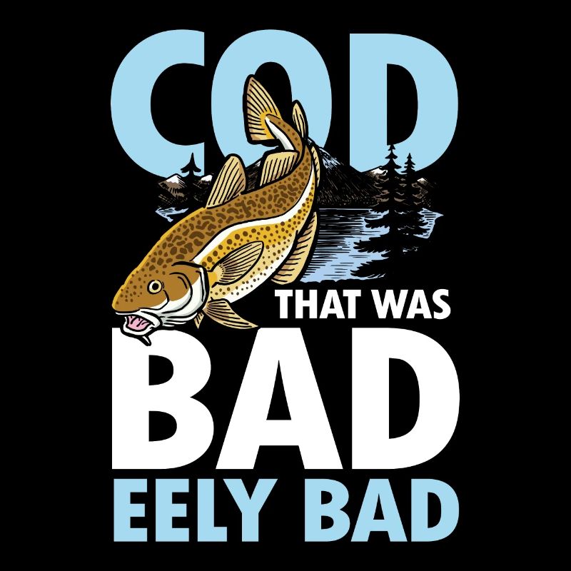 Cod That Was Bad Eely Bad für eine Anglerin
