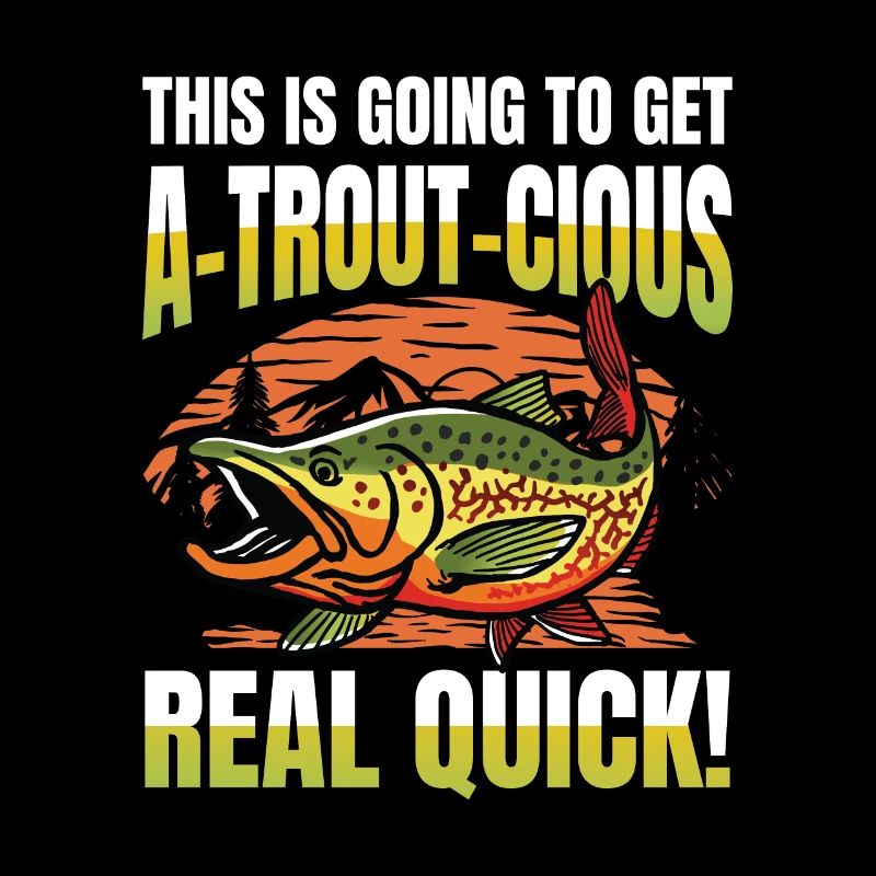 This is going to get a-trout-cious real quick
