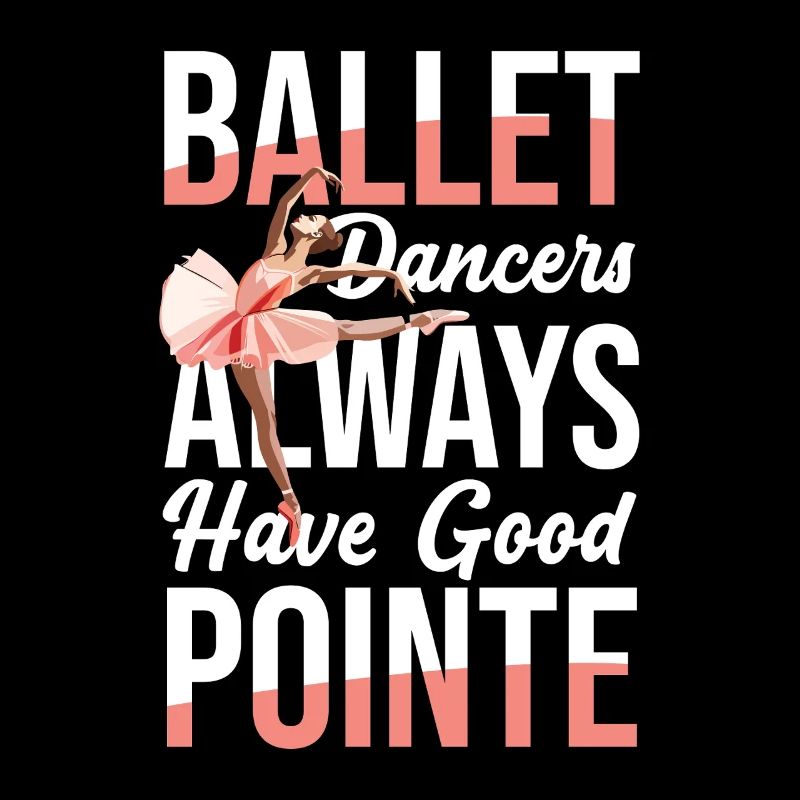 Ballet dancers always have a good point