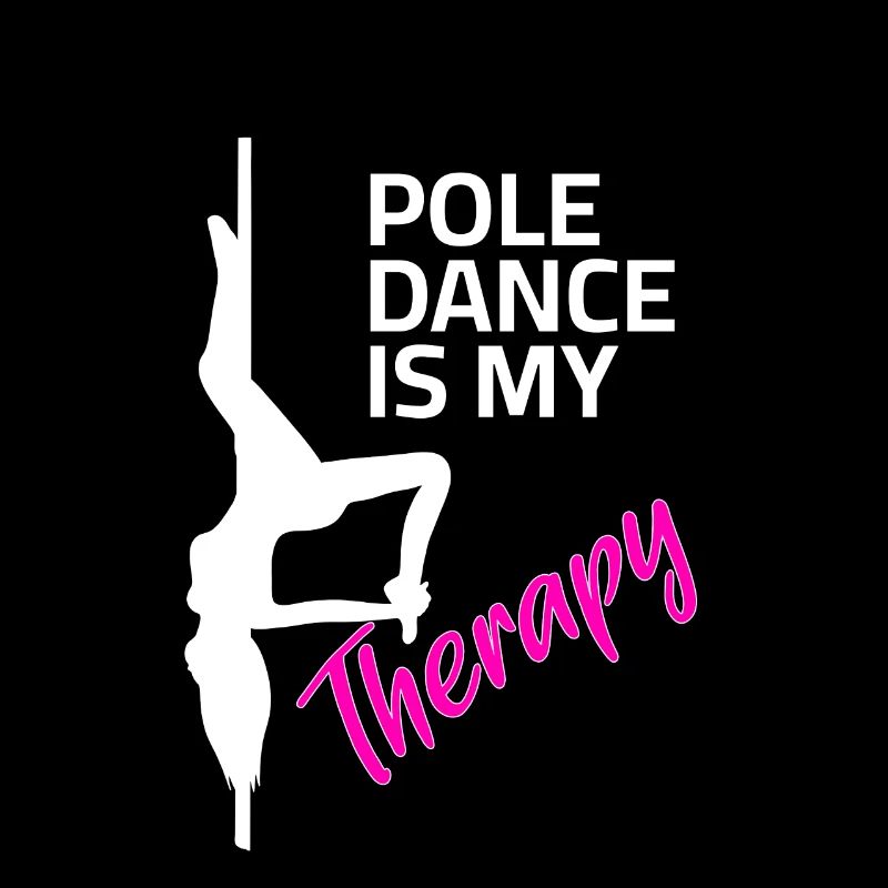 Pole Dance Sprüche - My Therapy