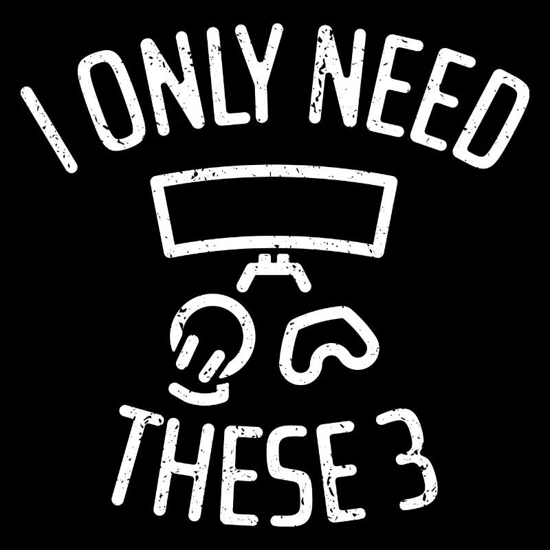 I Only Need These Three - Gaming