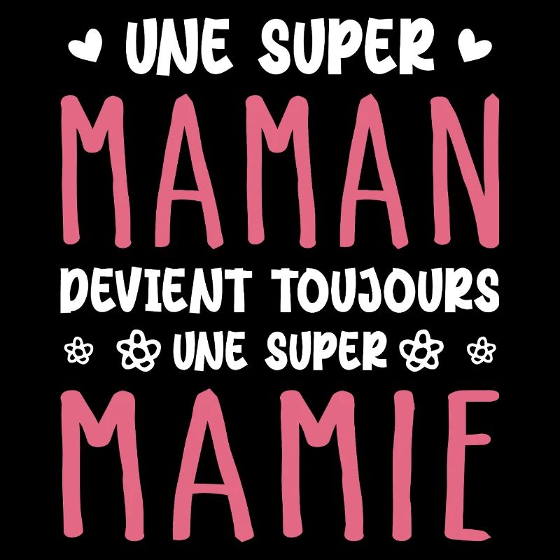 Une Super Maman devient toujours une Super Mamie