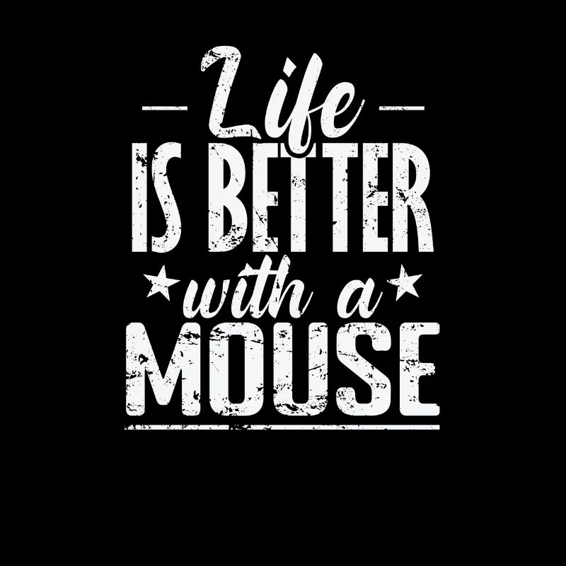 Life is better with a Mouse Rodent