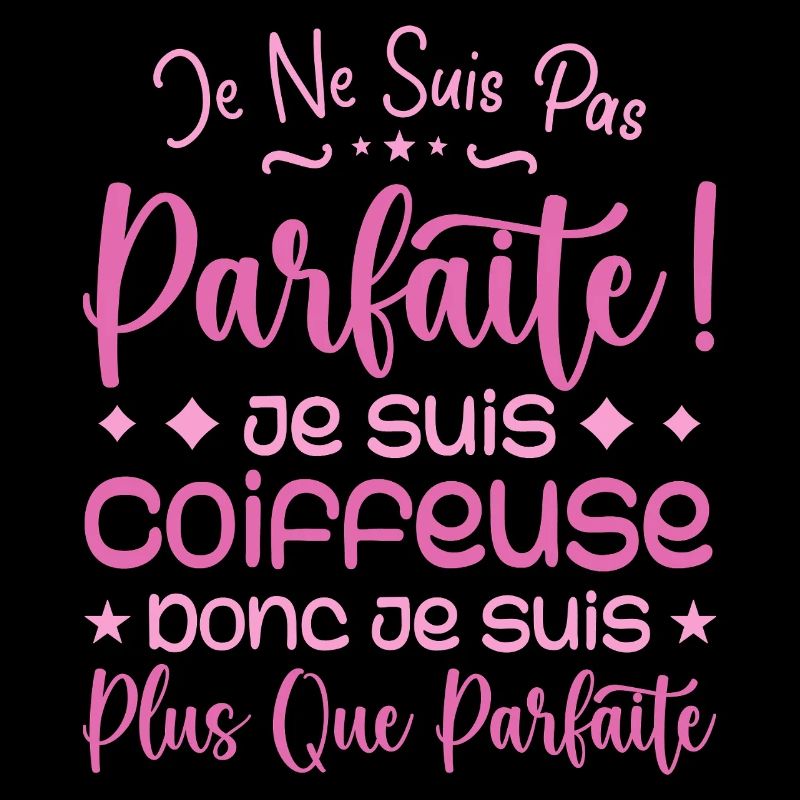 Une Coiffeuse plus que parfaite, métier de rêve