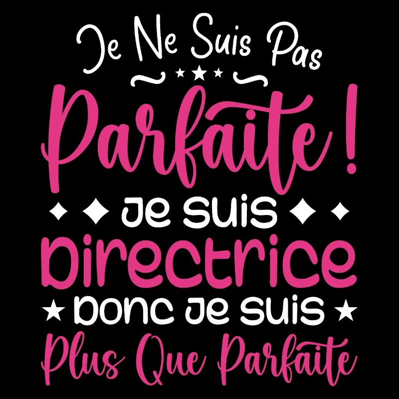 Une Directrice plus que parfaite, métier de rêve