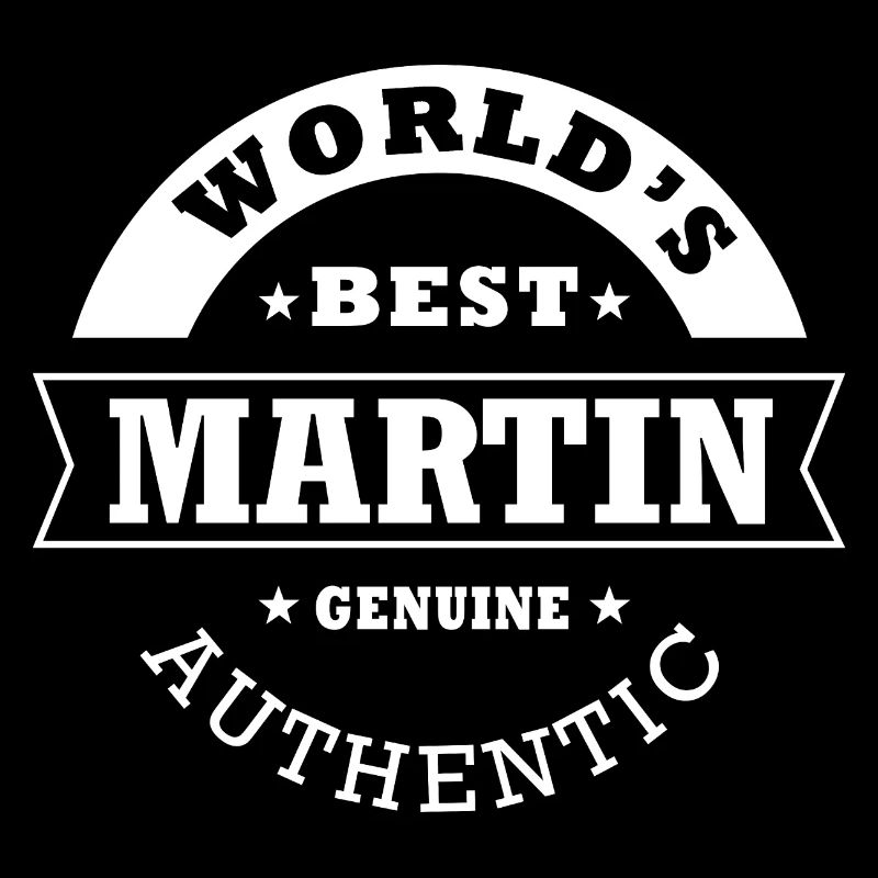 Martin ist das beste Martin-Geschenk der Welt