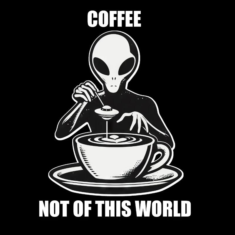 Alien Kaffee Außerirdischer Kaffeegenuss