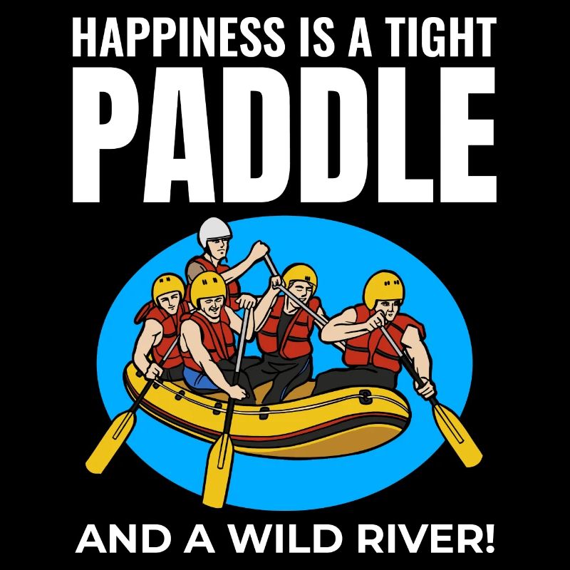 Rafting Team Raft White Water Rafter Paddle Funny