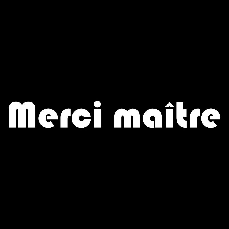 MAÎTRE. MERCI. MERCI MAÎTRE. MAITRE. CADEAU MAÎTRE