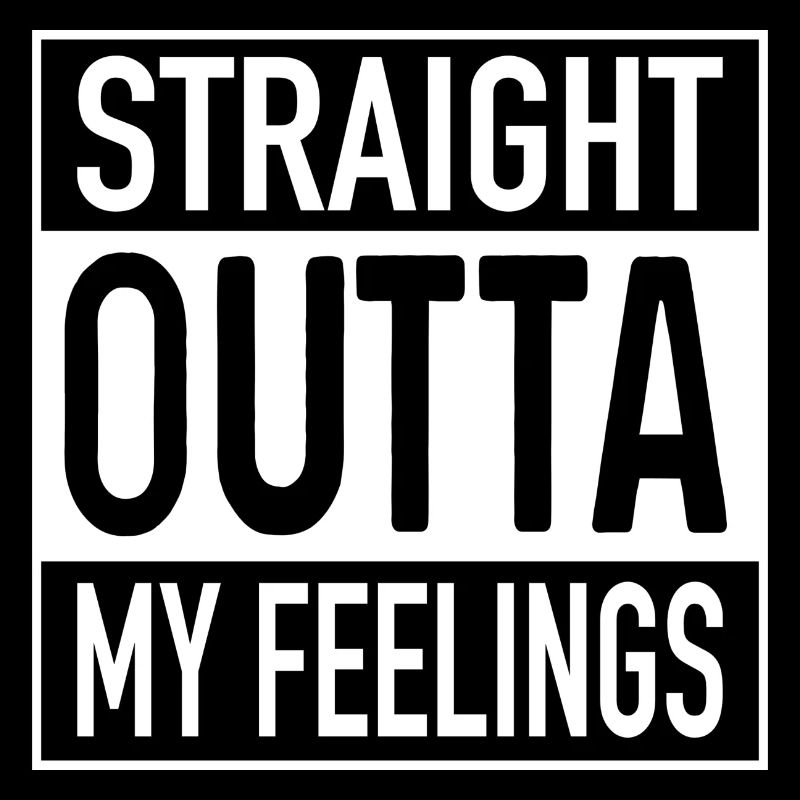 Straight OUTTA Mes sentiments