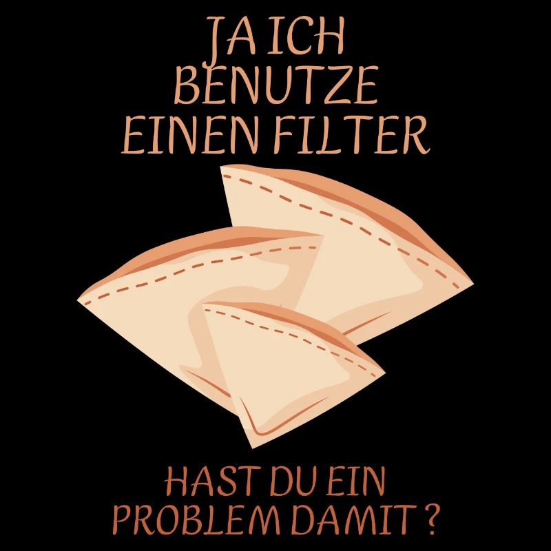 Ja ich benutze einen Filter