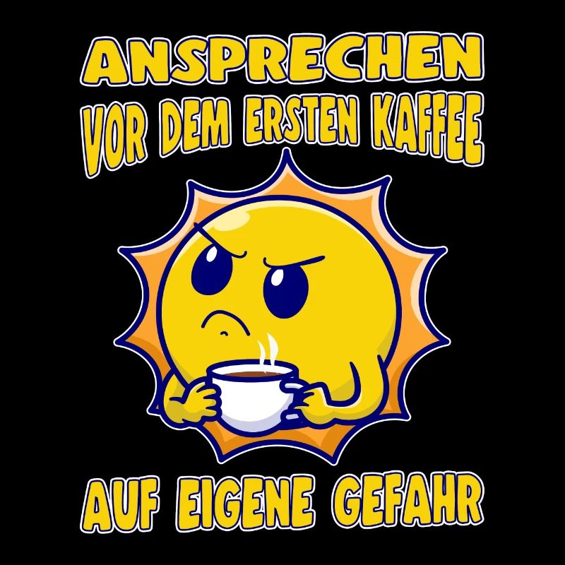Ansprechen Vor Dem Ersten Kaffee Auf Eigene Gefahr