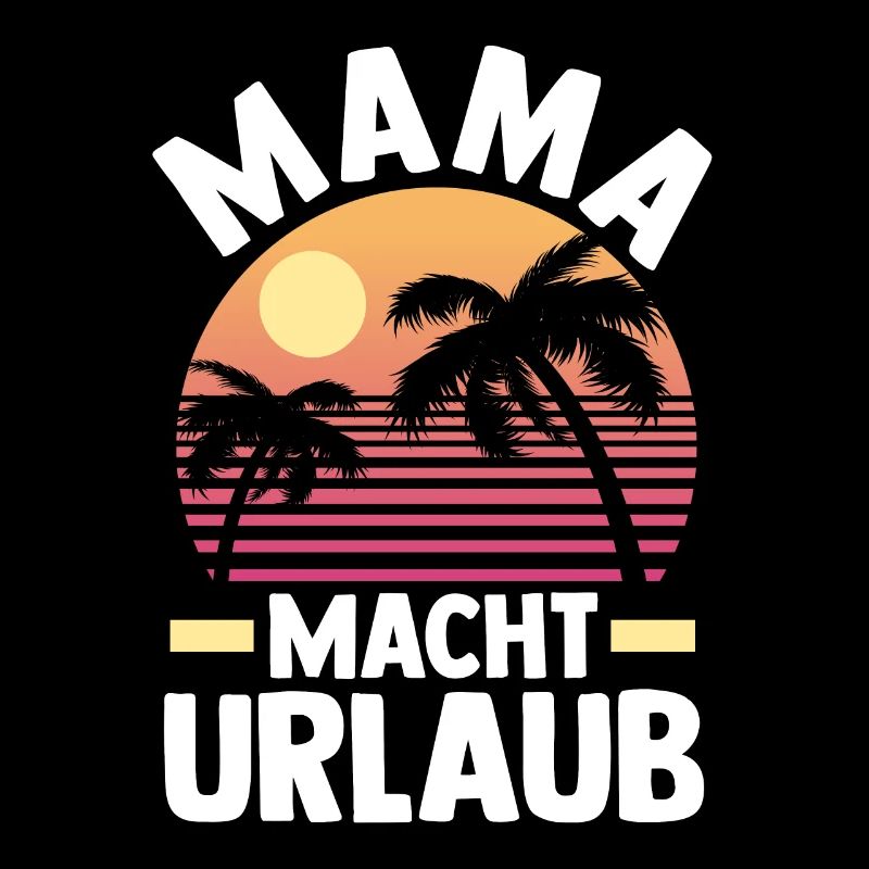 Urlaub Urlauberin Mutter Mama
