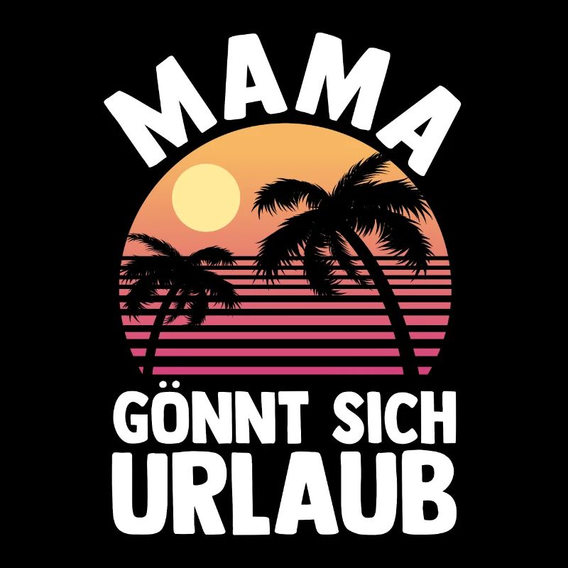 Urlaub Urlauberin Mutter Mama