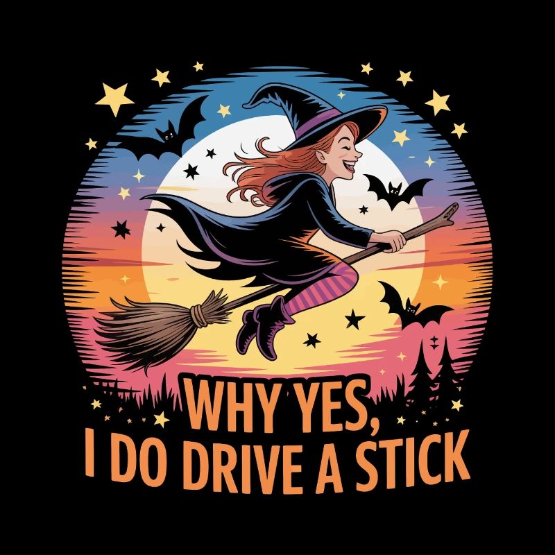 Halloween Why Yes I Do Drive A Stick