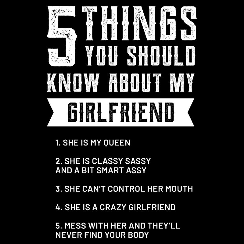 5 things you should know about my girlfriend