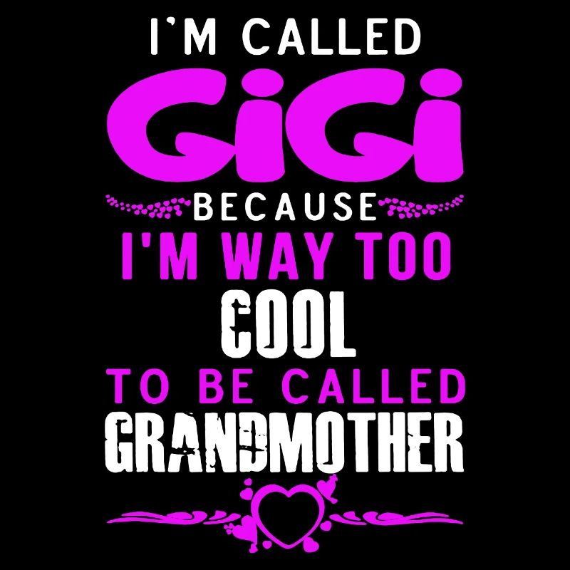 I am Called Gigi